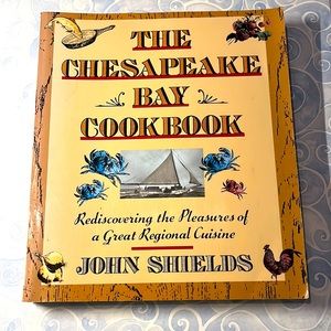 The Chesapeake Bay Cookbook by John Shields